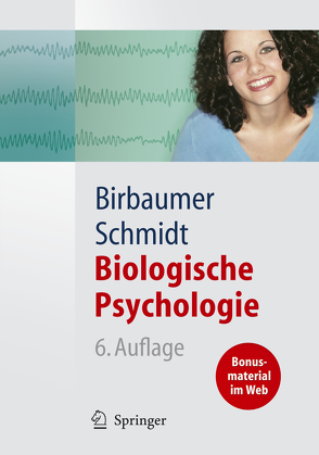 Biologische Psychologie von Birbaumer,  Niels, Schmidt,  Robert F.