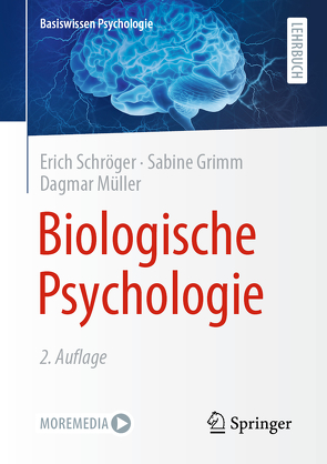 Biologische Psychologie von Grimm,  Sabine, Müller,  Dagmar, Schröger,  Erich