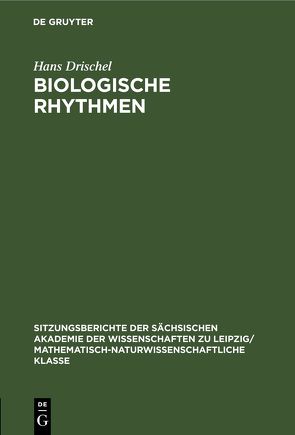Biologische Rhythmen von Drischel,  Hans