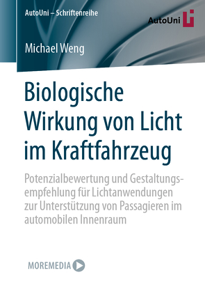 Biologische Wirkung von Licht im Kraftfahrzeug von Weng,  Michael