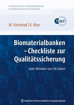 Biomaterialbanken – Checkliste zur Qualitätssicherung von Böer,  Klas, Kiehntopf,  Michael