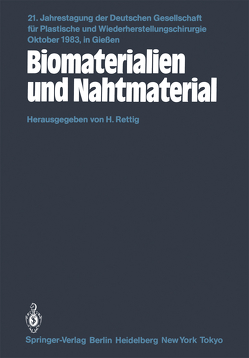 Biomaterialien und Nahtmaterial von Rettig,  H.