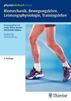 Biomechanik, Bewegungslehre, Leistungsphysiologie, Trainingslehre von Dölken,  Mechthild, Hüter-Becker,  Antje