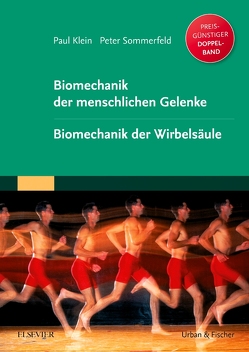 Biomechanik der menschlichen Gelenke Sonderausgabe von Klein,  Paul, Sommerfeld,  Peter