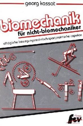 Biomechanik für Nicht-Biomechaniker von Kassat,  Georg, Potthoff,  Jürgen