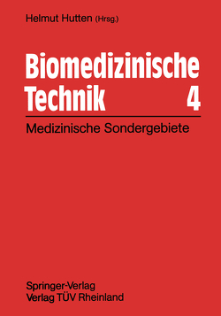 Biomedizinische Technik 4 von Hutten,  Helmut