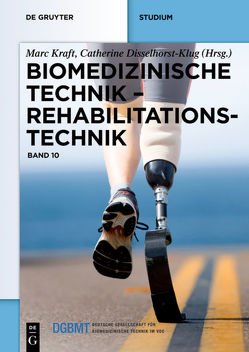 Biomedizinische Technik / Rehabilitationstechnik von Disselhorst-Klug,  Catherine, Kraft,  Marc