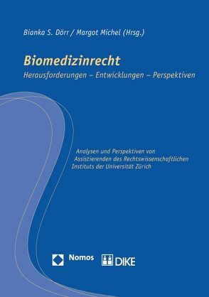 Biomedizinrecht von Dörr,  Bianka S., Michel,  Margot