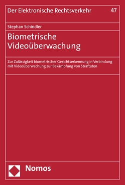 Biometrische Videoüberwachung von Schindler,  Stephan