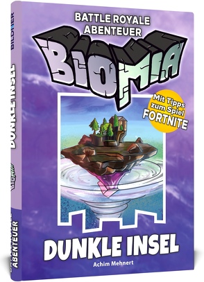 BIOMIA – Dunkle Insel von Mehnert,  Achim