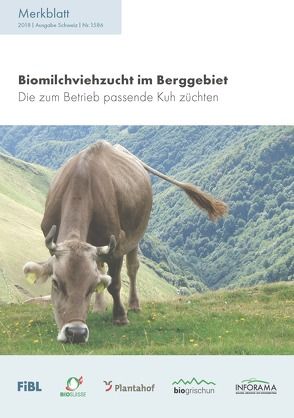 Biomilchviehzucht im Berggebiet von Spengler Neff,  Anet