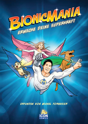 Bionicmania von Fornasier,  Michel