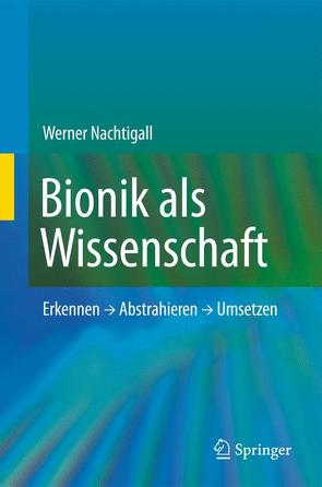 Bionik als Wissenschaft von Nachtigall,  Werner