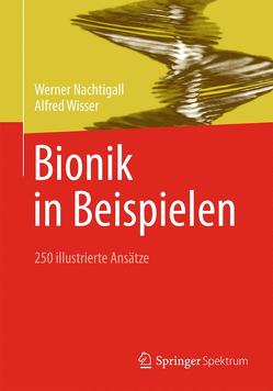 Bionik in Beispielen von Nachtigall,  Werner, Wisser,  Alfred