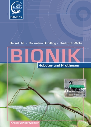 Bionik – Roboter und Prothesen von Hill,  Bernd, Schilling,  Cornelius, Witte,  Hartmut