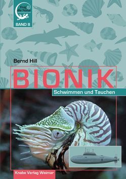 Bionik – Schwimmen und Tauchen von Hill,  Bernd
