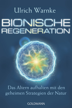 Bionische Regeneration von Warnke,  Ulrich