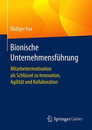 Bionische Unternehmensführung von Fox,  Rüdiger