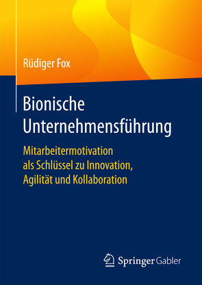 Bionische Unternehmensführung von Fox,  Rüdiger