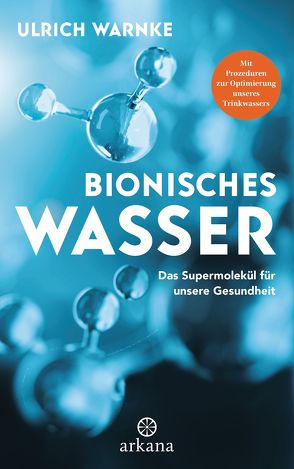Bionisches Wasser von Warnke,  Ulrich