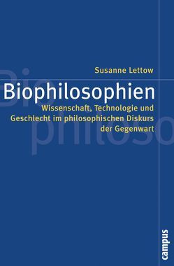 Biophilosophien von Lettow,  Susanne