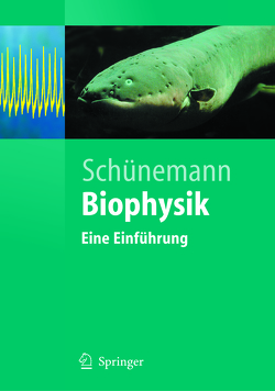 Biophysik von Schünemann,  Volker