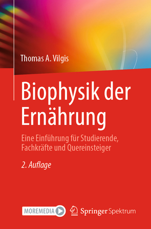 Biophysik der Ernährung von Biesalski,  Hans Konrad, Vilgis,  Thomas A.