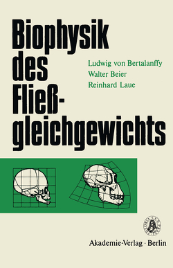 Biophysik des Fließgleichgewichts von Bertalanffy,  Ludwig von
