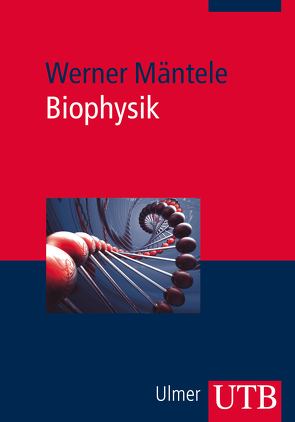Biophysik von Mäntele,  Werner
