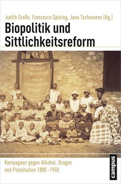 Biopolitik und Sittlichkeitsreform von Felder,  Björn M, Fischer,  Thomas, Große,  Judith, Hoffmann,  Annika, Klantschnig,  Gernot, Kramm-Masaoka,  Robert, Lengwiler,  Martin, Ludwig,  Manju, Spöring,  Francesco, Tschurenev,  Jana, Tyrrell,  Ian