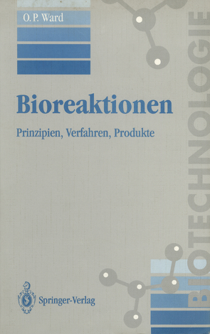 Bioreaktionen von Syldatk,  C., Vollert-Schmid,  B., Ward,  Owen P.