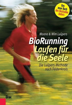BioRunning: Laufen für die Seele von Luijpers,  Moana, Luijpers,  Wim