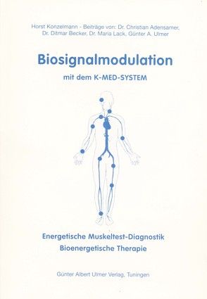 Biosignalmodulation mit dem K-Med-System von Konzelmann,  Horst