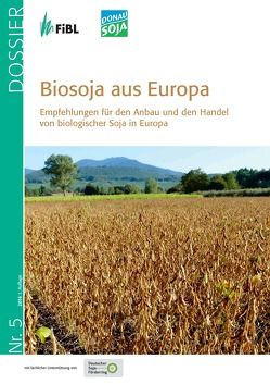 Biosoja aus Europa von Asam,  Ludwig, Bernet,  Thomas, Messmer,  Monika, Recknagel,  Jürgen