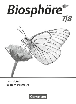 Biosphäre Sekundarstufe I – Gymnasium Baden-Württemberg 2022 – 7./8. Schuljahr von Agster,  Astrid, Felch,  Robert, Janz,  Horst, Schrank,  Stephanie, Stoll,  Matthias