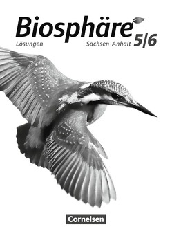 Biosphäre Sekundarstufe I – Gymnasium Sachsen-Anhalt – 5./6. Schuljahr von Göbel,  Engelhardt, Grimmer,  Anja, Vopel,  Volker