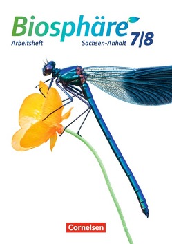 Biosphäre Sekundarstufe I – Gymnasium Sachsen-Anhalt – 7./8. Schuljahr von Wehser,  Adria