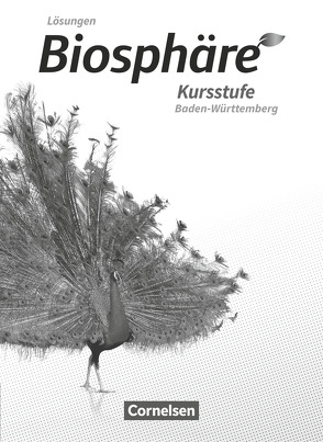 Biosphäre Sekundarstufe II – 2.0 – Baden-Württemberg – Kursstufe von Becker,  Joachim, Felch,  Robert