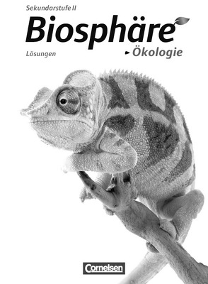 Biosphäre Sekundarstufe II – Themenbände von Brennecke,  Anke, Groß,  Jorge, Küster,  Hansjörg, Leibold,  Raimund, Leienbach,  Karl-Wilhelm, Linnert,  André, Post,  Martin