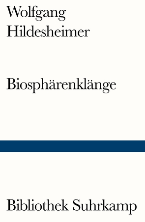 Biosphärenklänge von Hildesheimer,  Wolfgang