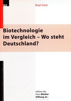 Biotechnologie im Vergleich – Wo steht Deutschland? von Soete,  Birgit