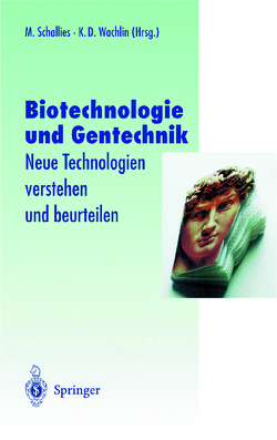 Biotechnologie und Gentechnik von Hafner,  U., Schallies,  Michael, Wachlin,  Klaus D.
