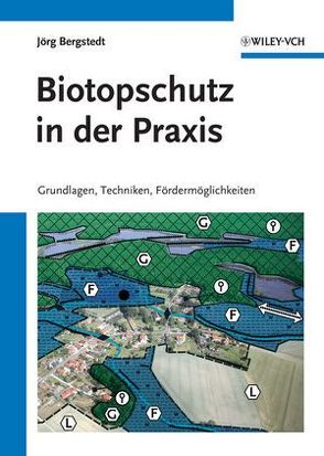 Biotopschutz in der Praxis von Bergstedt,  Jörg