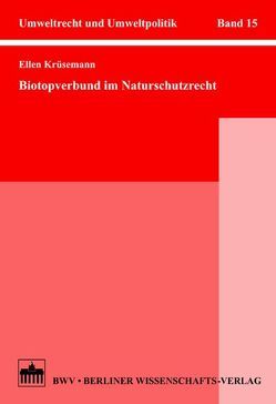 Biotopverbund im Naturschutzrecht von Krüsemann,  Ellen