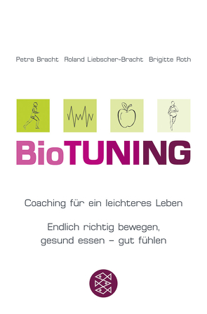 BioTUNING von Bracht,  Petra, Liebscher-Bracht,  Roland, Roth,  Brigitte