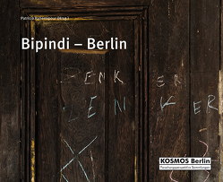 Bipindi – Berlin von Feige,  Jonas, Kaiser,  Katja, Rahemipour,  Patricia, Wernicke,  Yana