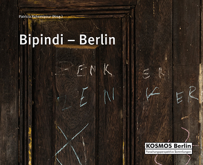 Bipindi – Berlin von Feige,  Jonas, Kaiser,  Katja, Rahemipour,  Patricia, Wernicke,  Yana