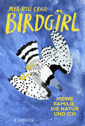 Birdgirl von Craig,  Mya-Rose, Fischer,  Andrea