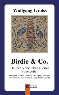 Birdie & Co. von Wolfgang,  Groiss