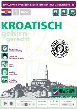 Birkenbihl Sprachen: Kroatisch gehirn-gerecht, 1 Basis